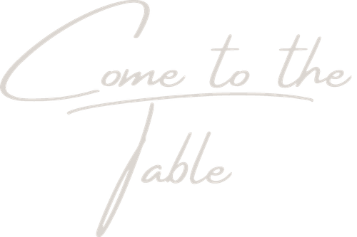 Come to the Table